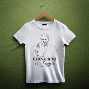 Honoring the Life and Legacy of Pope Francis T-Shirt