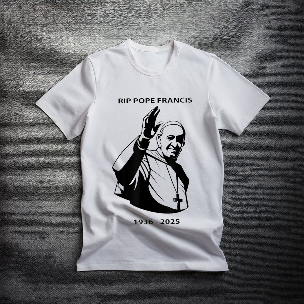 RIP Pope Francis 1936-2025 Shirt
